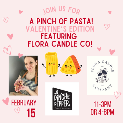 A Pinch of Pasta! Featuring Flora Candle Company